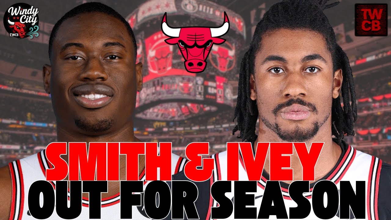 🚨 BREAKING LIVE: Chicago Bulls G Jaden Ivey & F/C Jalen Smith OUT FOR SEASON!