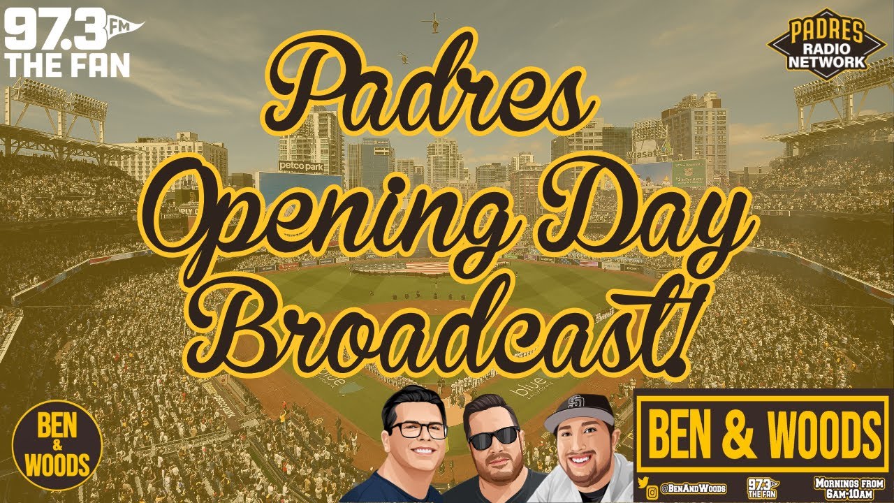 Ben & Woods LIVE: March 26th, 2026 - WELCOME TO PADRES OPENING DAY!!!