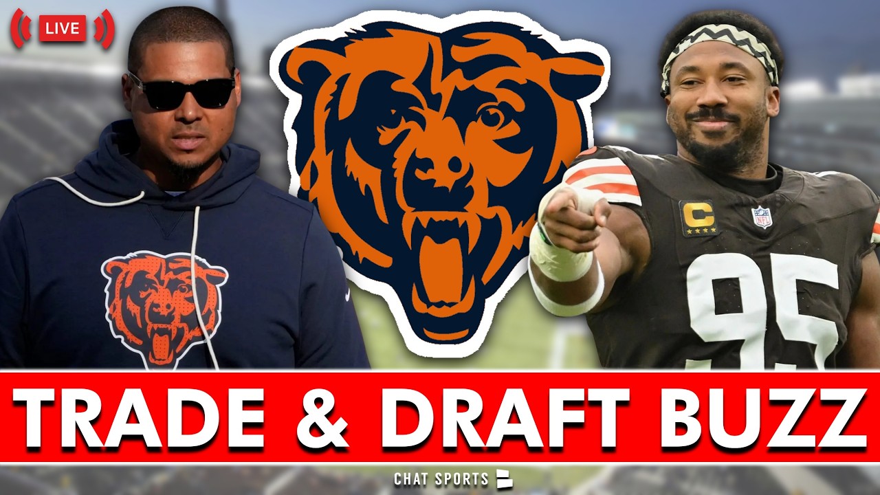 Chicago Bears Rumors Are HEATING UP: Myles Garrett Trade& 2026 NFL Draft Buzz