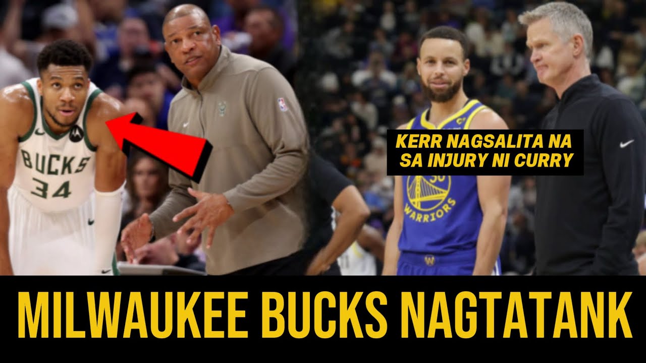 Steve Kerr Nagsalita na sa Totoong Lagay ni Curry | Milwaukee Bucks Pinuna ng NBA sa Tanking Issue