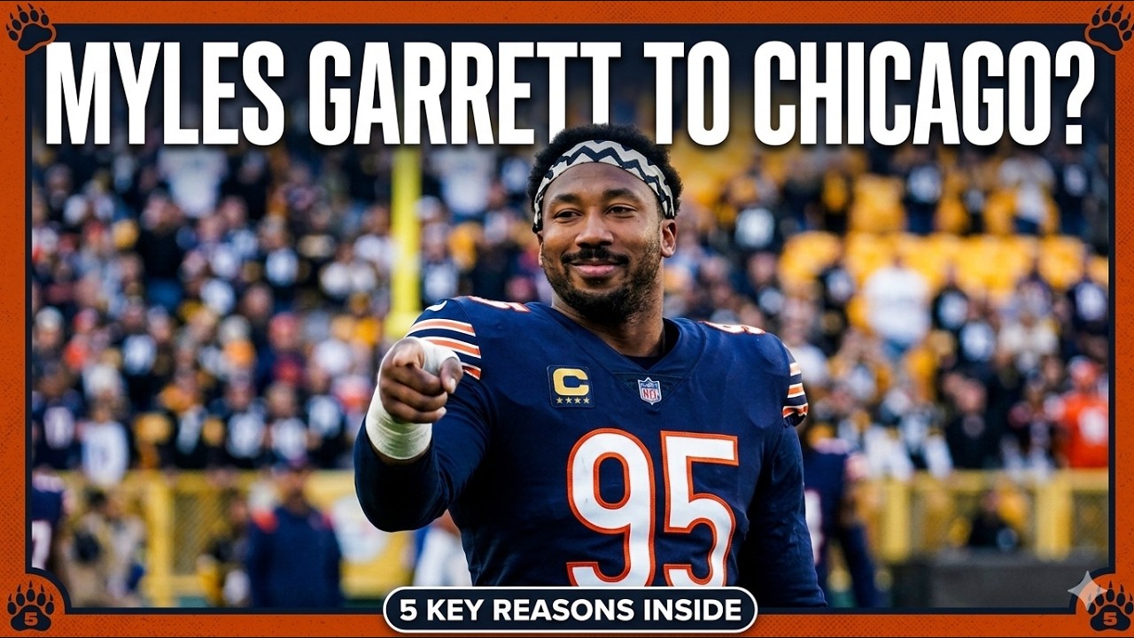 Chicago Bears TARGETING MYLES GARRETT in MASSIVE Trade Deal