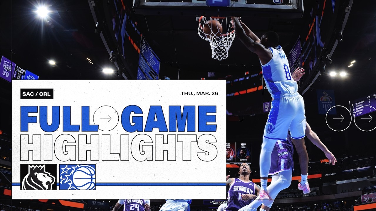 FULL GAME HIGHLIGHTS: SACRAMENTO KINGS VS. ORLANDO MAGIC  3.26.26