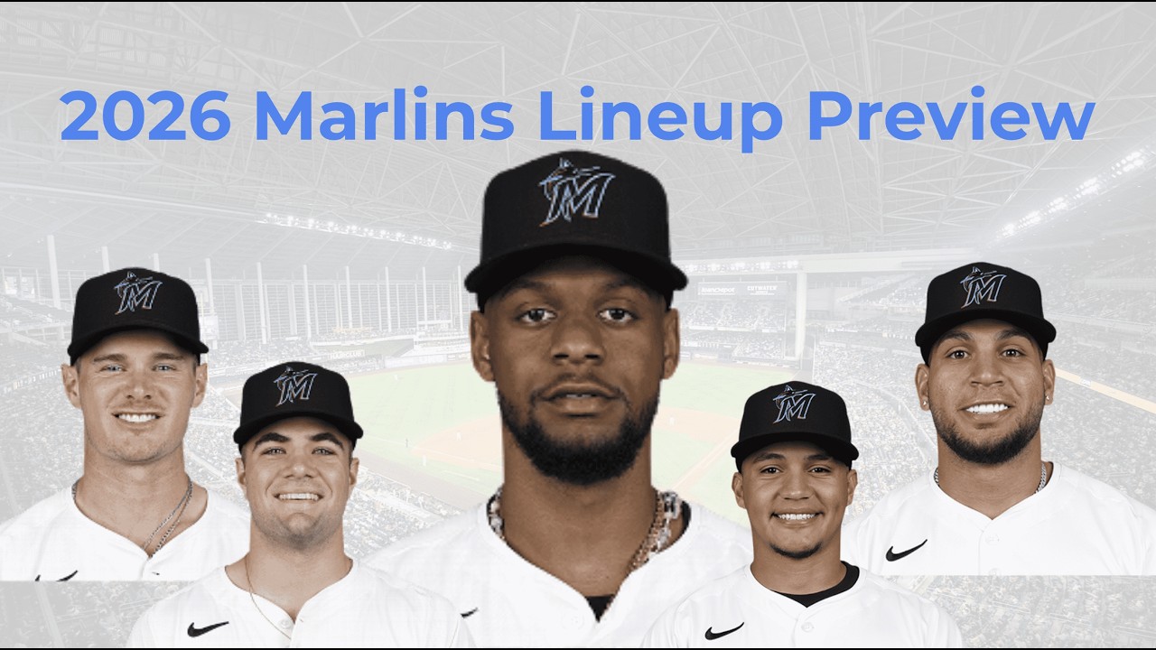 2026 Marlins Lineup Preview