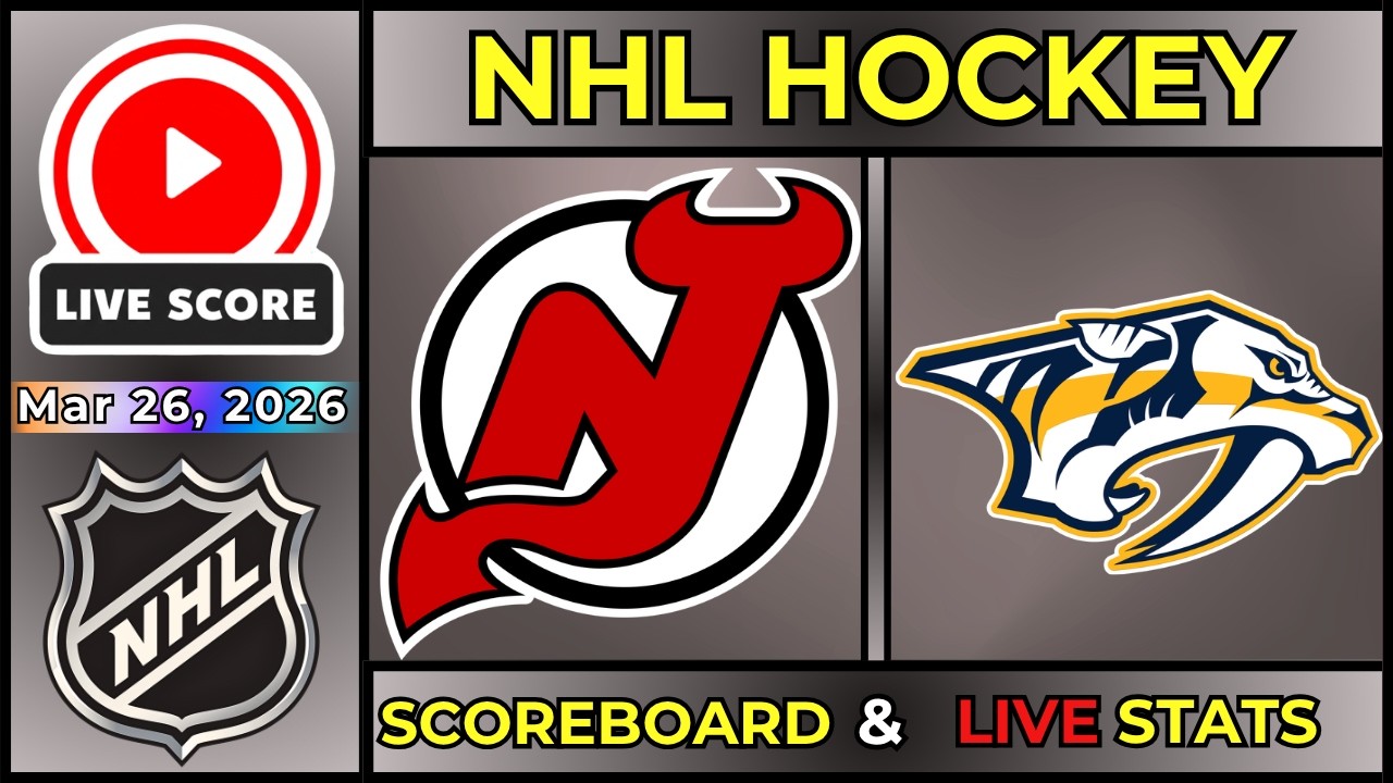 🔴 New Jersey Devils vs Nashville Predators LIVE | NHL | March 26, 2026 | Regular Season | SCOREBOARD