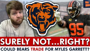 OH BOY…Could The Chicago Bears TRADE For Myles Garrett?