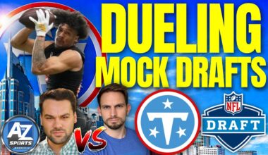 DUELING Titans Mock Drafts: 'Just Pick Good Players' vs Aggressive Trade Back scenario