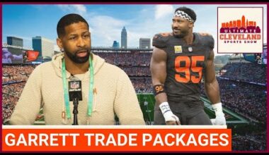 5 HYPOTHETICAL TRADES for Myles Garrett if the Cleveland Browns decide to blow up its roster