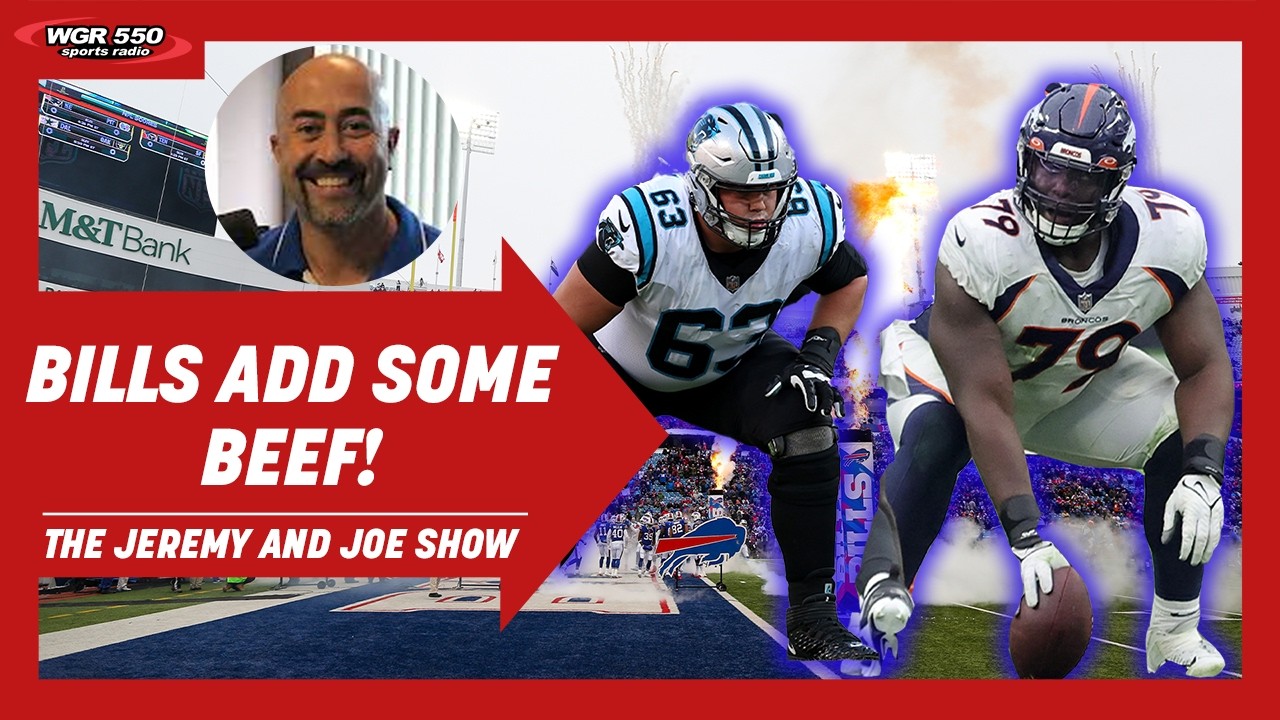Bills Sign 3 Free Agents; What Do They Mean? w/ Sal Capaccio | The Jeremy and Joe Show