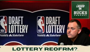 NBA Lottery Reform Debate: Impact on Milwaukee Bucks, Tanking Solutions, and Playoff Team Inclusion