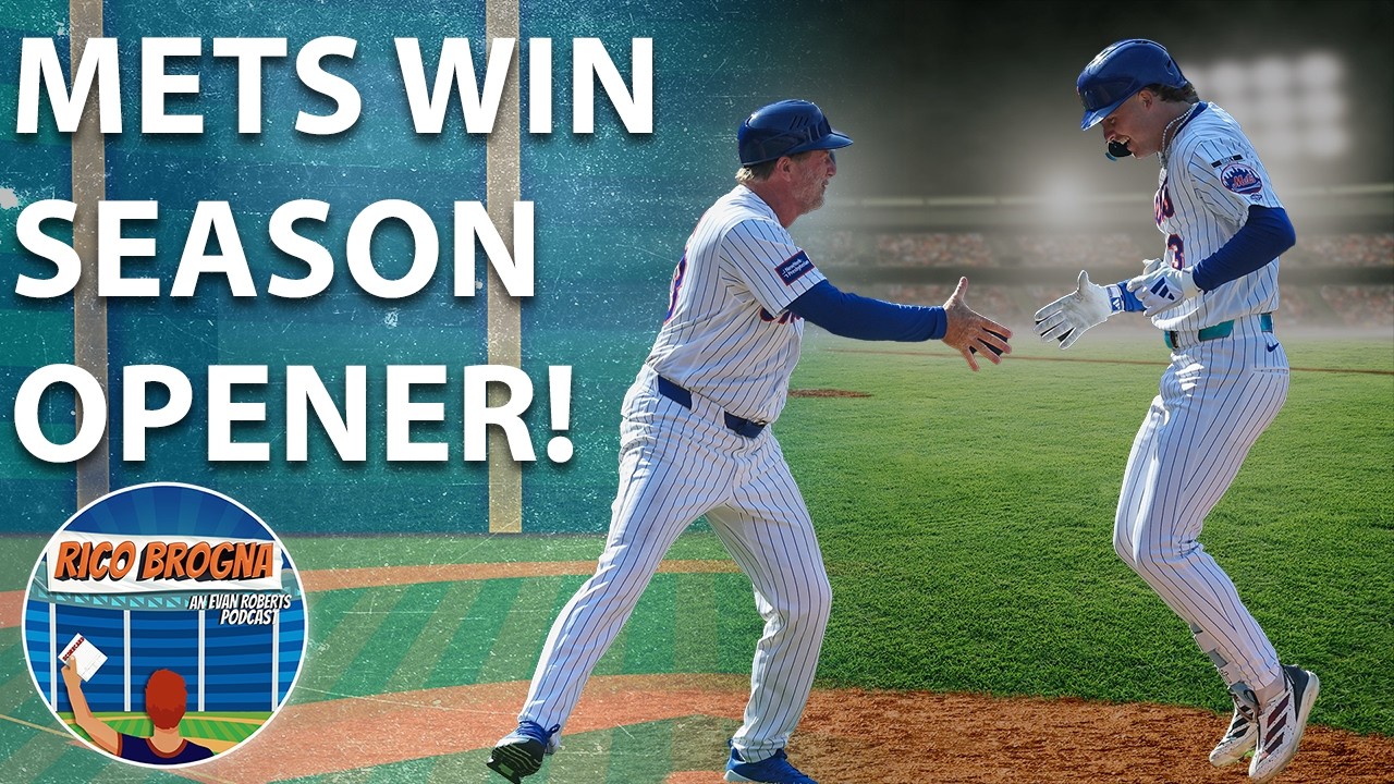New York Mets Win Opening Day 2026 - Rico Brogna Episode 657