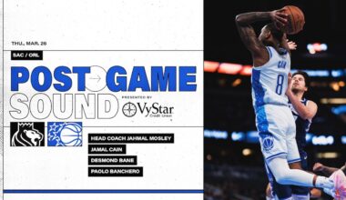 POSTGAME SOUND: SACRAMENTO KINGS VS. ORLANDO MAGIC | COACH MOSE, CAIN, BANE & BANCHERO