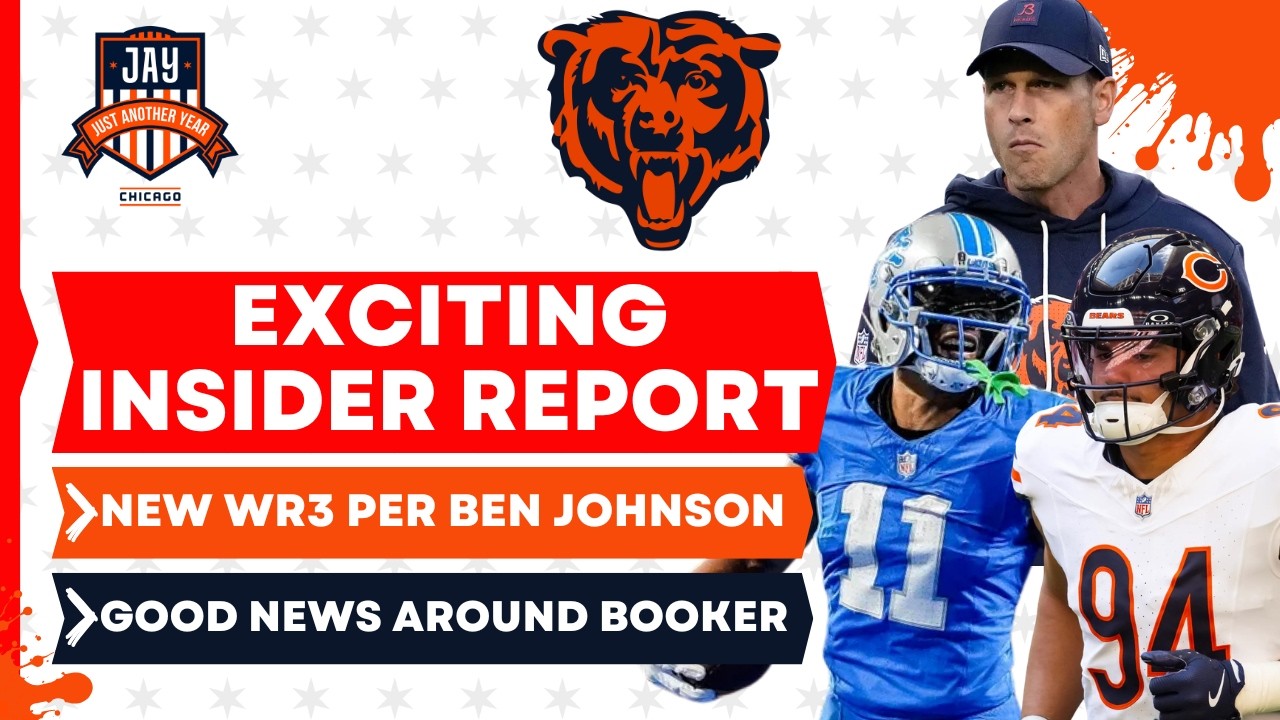 NEWS: Bears Find Their WR3 in New Signing per Ben Johnson + Insider Shares GOOD News For A. Booker