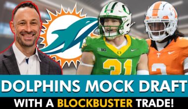 Miami Dolphins Mock Draft With A BLOCKBUSTER Trade!