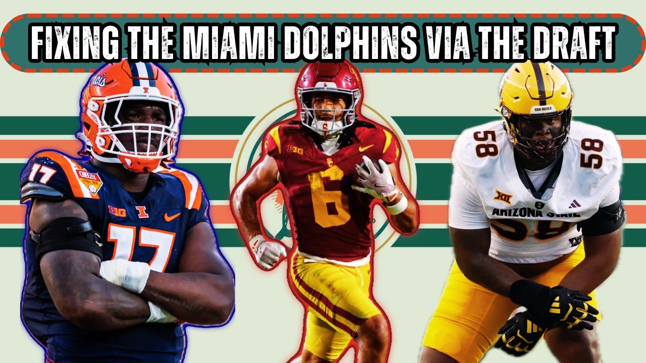 How to Fix the Miami Dolphins in the 2026 NFL Draft