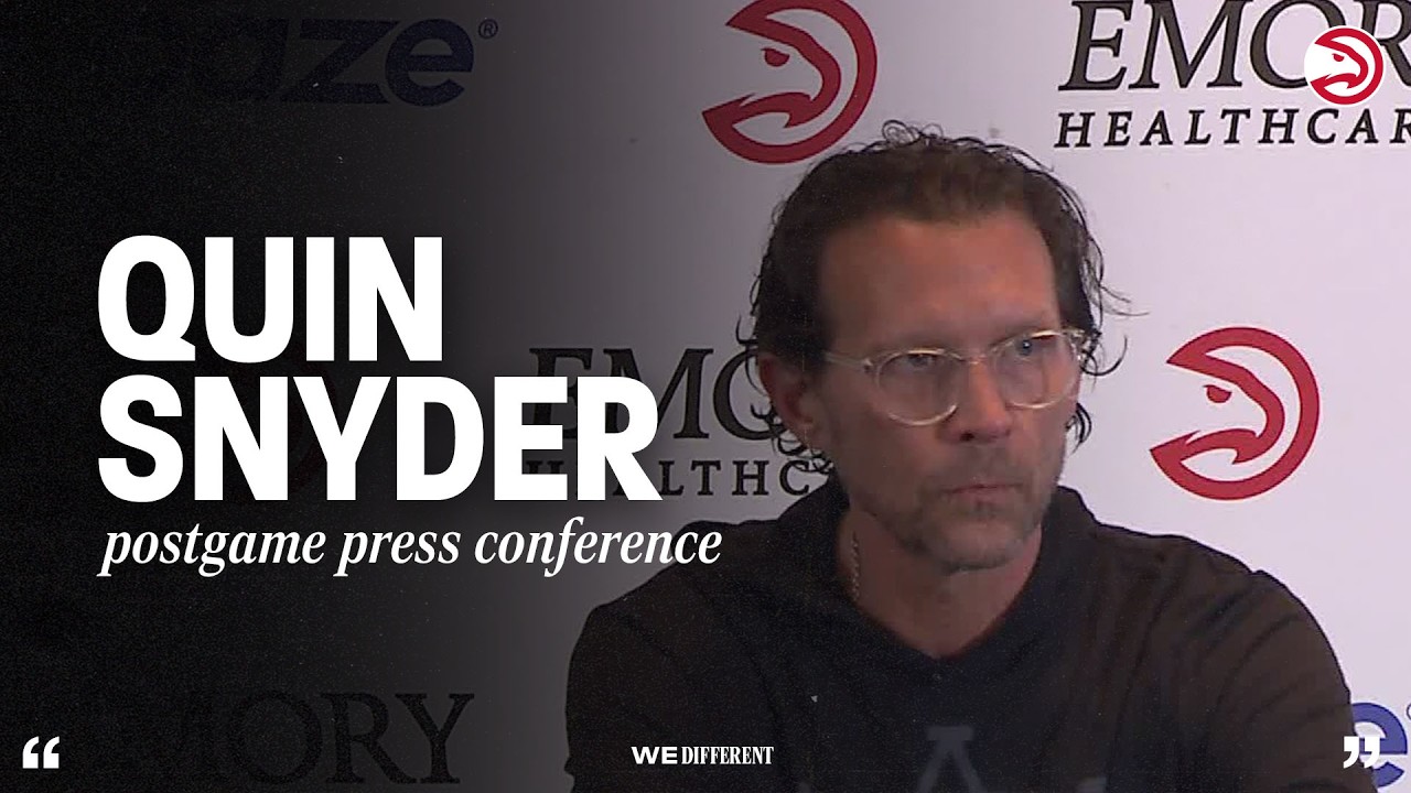 Hawks vs. Kings Postgame Press Conference: Quin Snyder