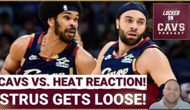 REACTION: Cleveland Cavaliers DEMOLISH Miami Heat in Jarrett Allen's RETURN! | Max Strus GOES OFF!