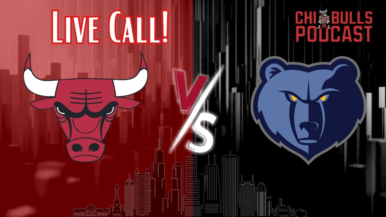Chicago Bulls vs Memphis Grizzlies Live Call With The Kognacboyz!