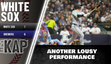 REKAP ®: Chicago White Sox 6-1 loss to Milwaukee Brewers. ‘Another lousy performance!’