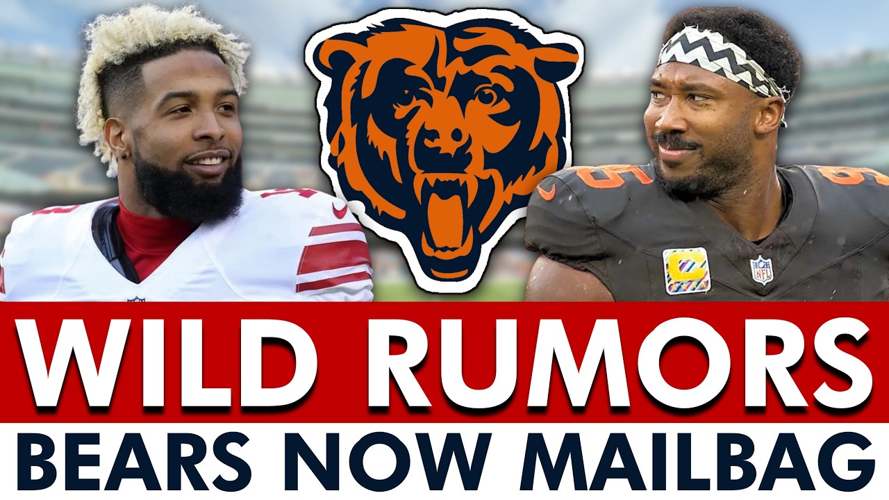 WILD Chicago Bears Rumors: Sign Odell Beckham Jr? Myles Garrett Trade? | Mailbag