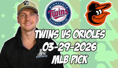 Minnesota Twins vs Baltimore Orioles 3/29/26 MLB Pick & Prediction | MLB Betting Tips