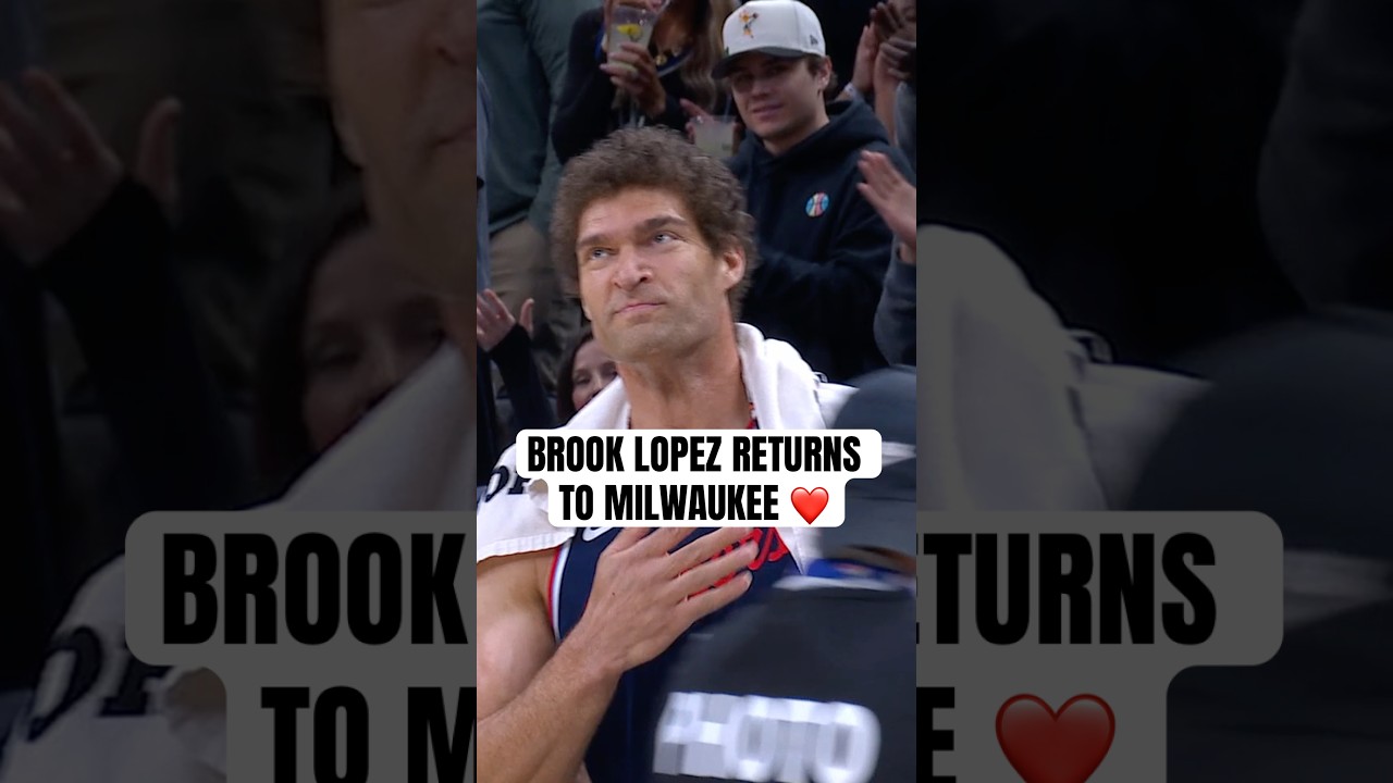 Brook Lopez gets a warm welcome in his return to Milwaukee ❤️