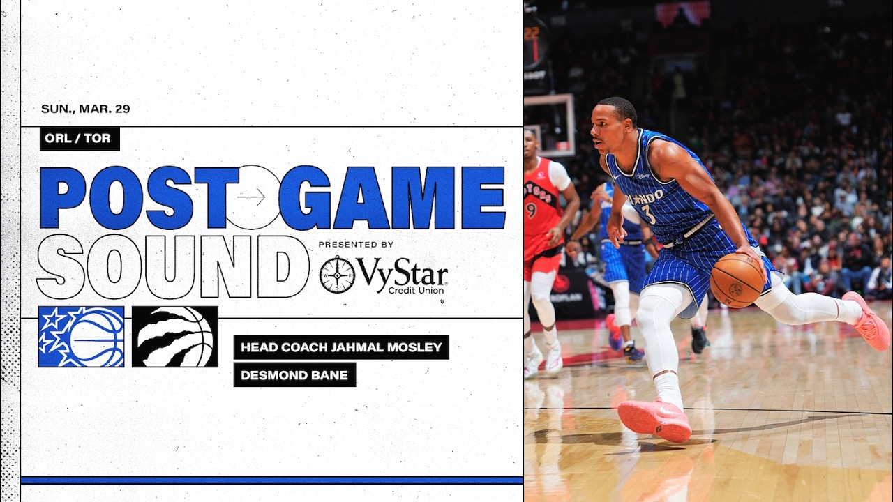 POSTGAME SOUND: ORLANDO MAGIC VS. TORONTO RAPTORS | COACH MOSE & DESMOND BANE