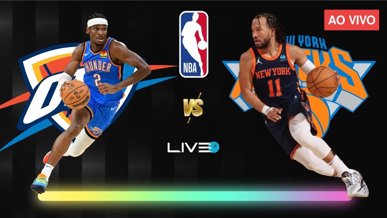 OKC THUNDER x NEW YORK KNICKS - NBA AO VIVO l Shai Gilgeous-Alexander vs Jalen Brunson