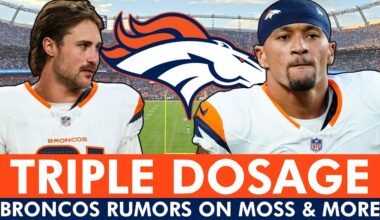 Denver Broncos Just Got Hit With A TRIPLE DOSE Of Rumors!
