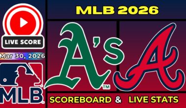 🔴 Oakland Athletics vs Atlanta Braves LIVE | MLB | March 30, 2026 | LIVE SCOREBOARD Update