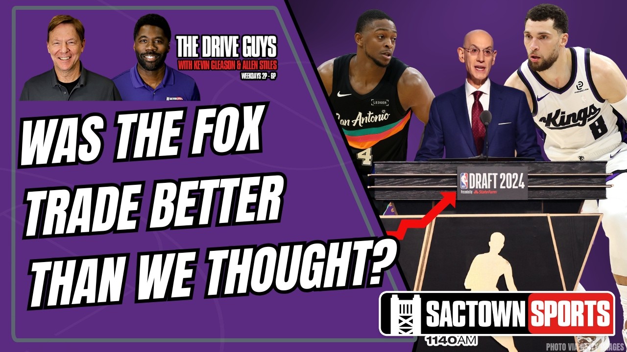 Was the De'Aaron Fox Trade Better for the Kings than we Thought?