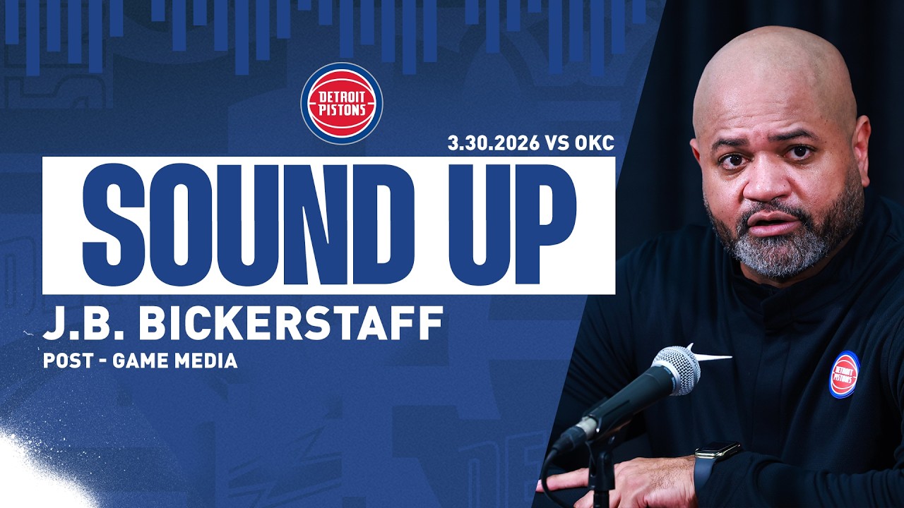 Post-Game Press Conference: J.B. Bickerstaff | Pistons vs. Thunder | 03.30.26