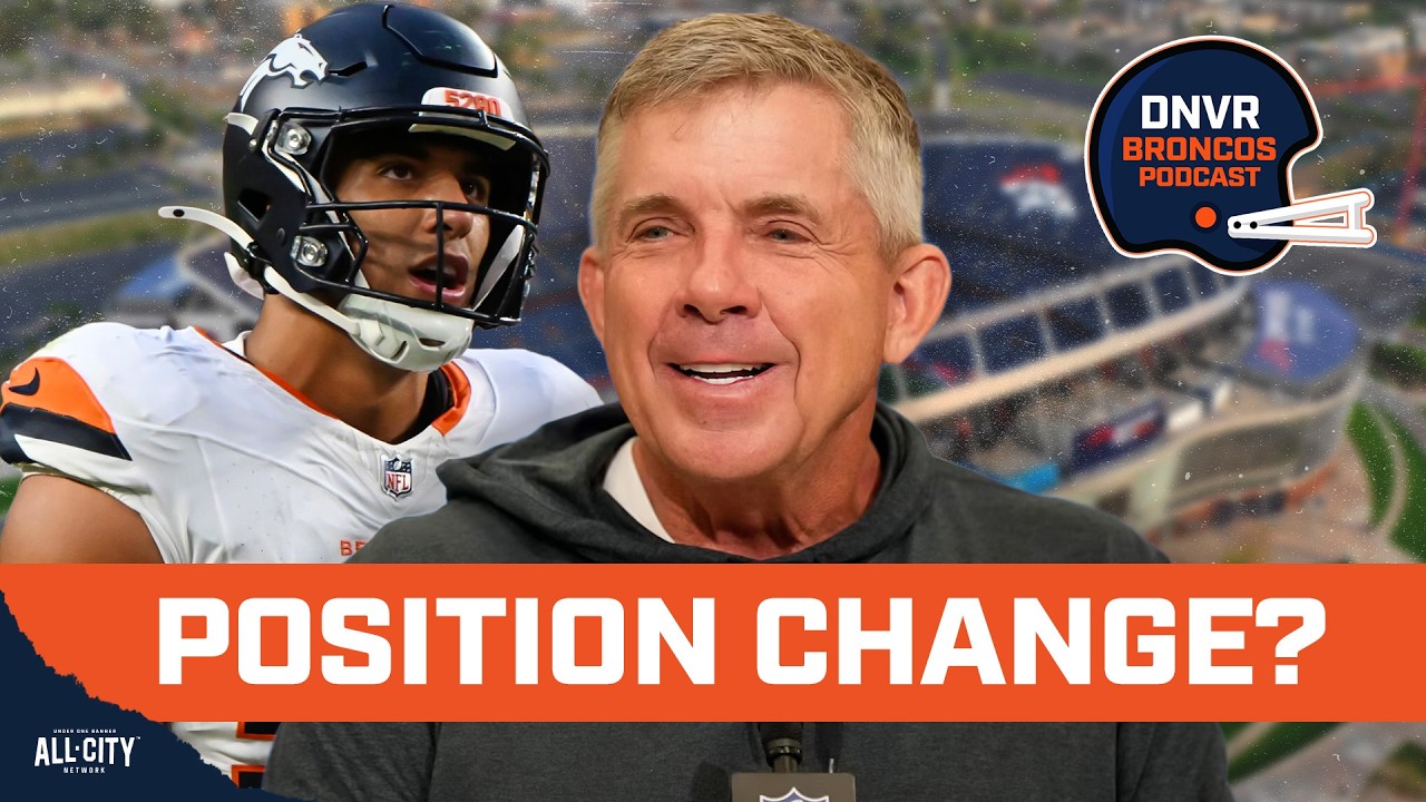 Sean Payton hints at a surprising position change for a significant Broncos contributor