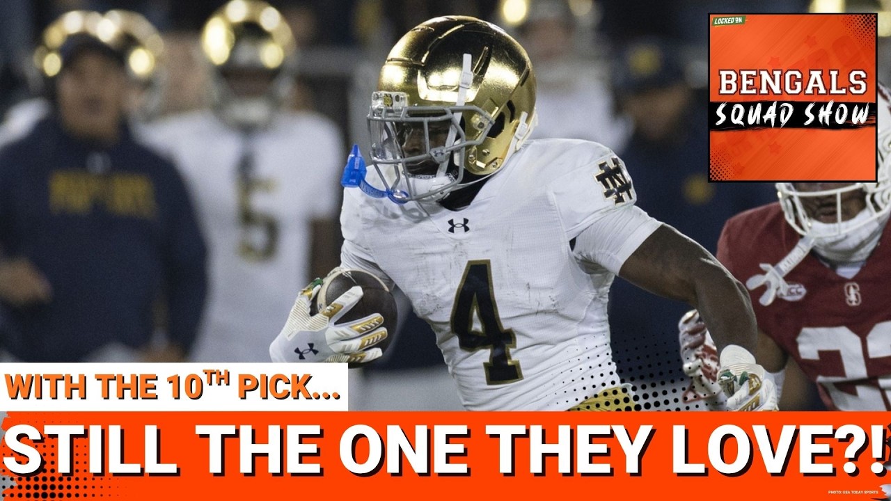 BENGALS SQUAD SHOW: Is JEREMIYAH LOVE still IN PLAY at No. 10? Andrew Whitworth COULD BE an ASSET