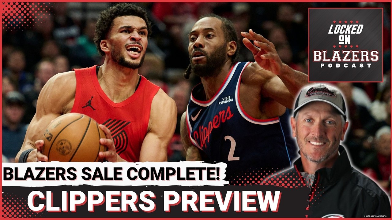 Trail Blazers Sale to Tom Dundon Approved | Previewing the Biggest Blazers Game in 5 Years vs. Clips