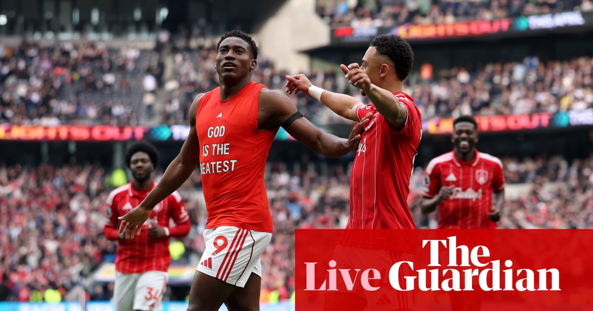 Tottenham Hotspur 0-3 Nottingham Forest: Premier League – as it happened | Premier League