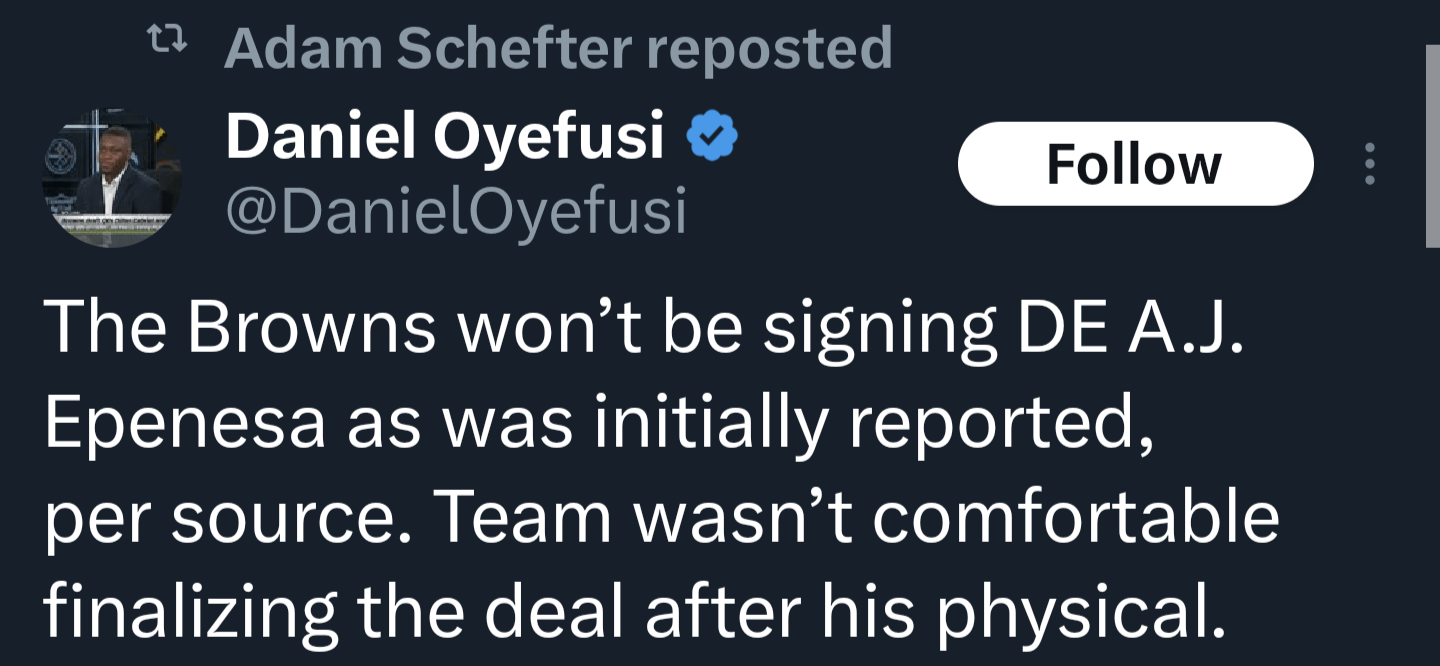 [Daniel Oyefusi] The Browns won't be signing DE A.J. Epenesa as was initially reported, per source. Team wasn't comfortable finalizing the deal after his physical.