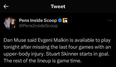 [Pens Inside Scoop] Dan Muse said Evgeni Malkin is available to play tonight after missing the last four games with an upper-body injury. Stuart Skinner starts in goal. The rest of the lineup is game time.