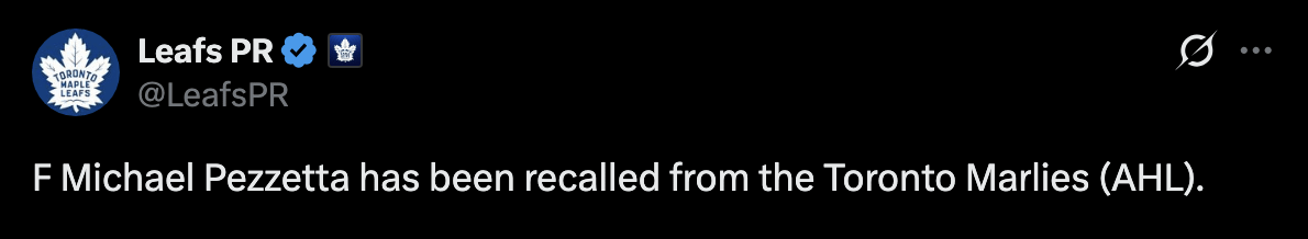 [Leafs PR] F Michael Pezzetta has been recalled from the Toronto Marlies (AHL).