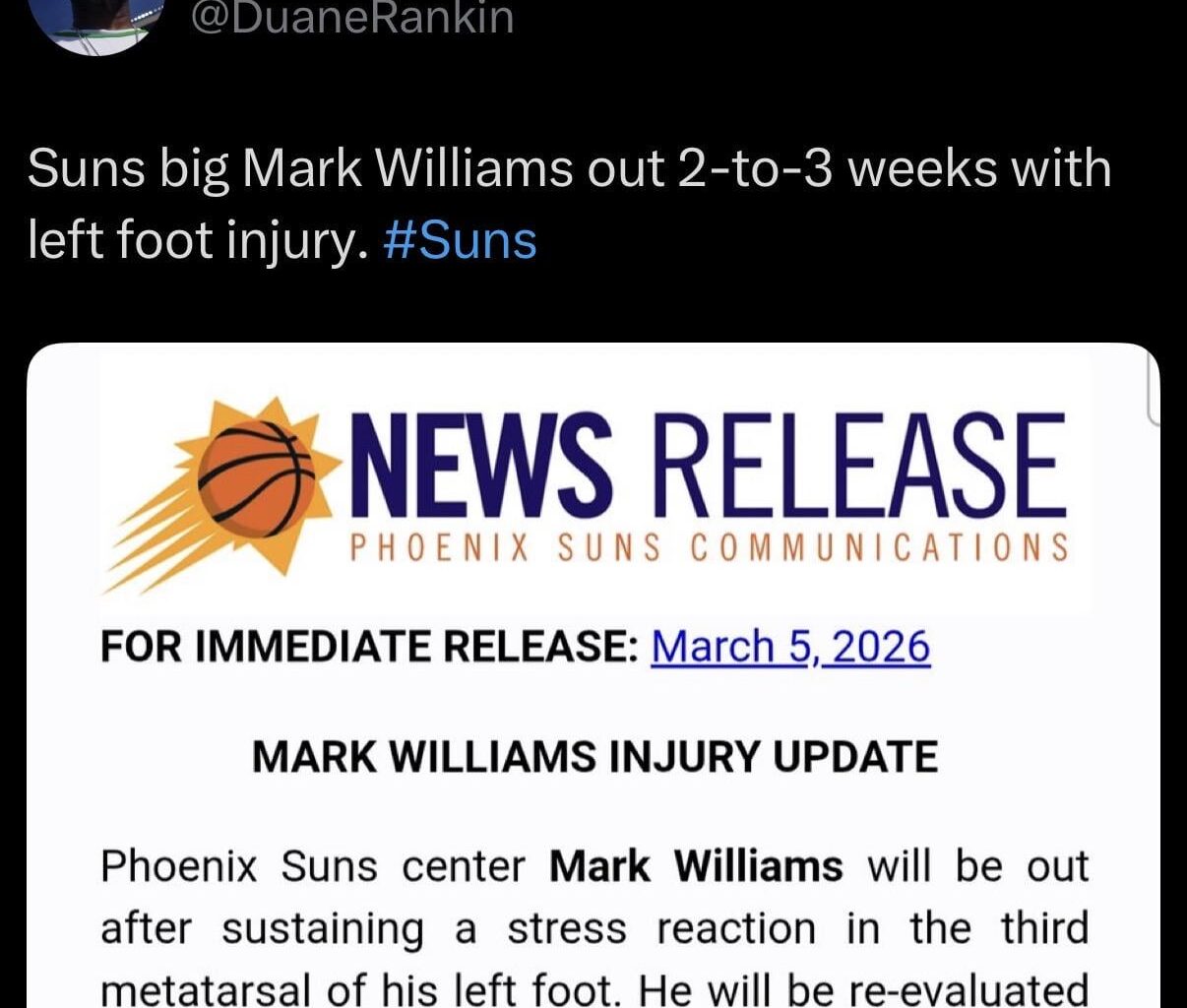 [Rankin] Suns big Mark Williams will miss 2-to-3 weeks with a stress reaction in the third metatarsal of his left foot.