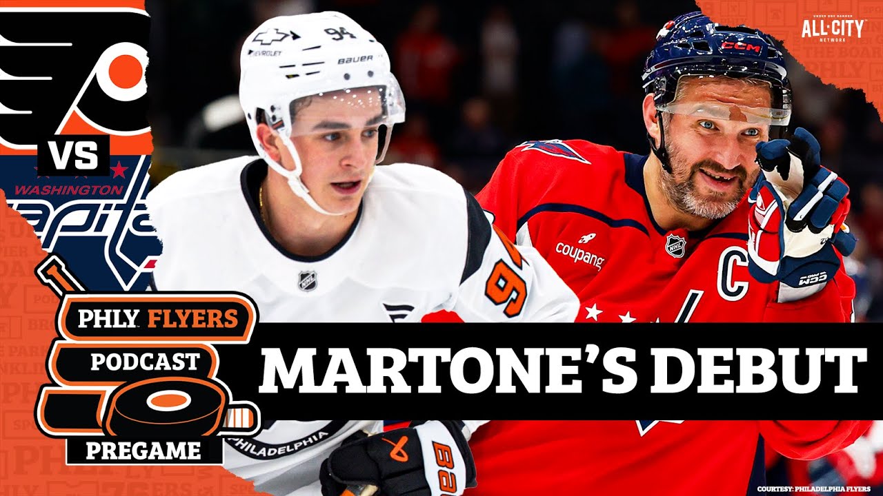 PREGAME: Porter Martone To Make Flyers Debut Against Ovechkin, Capitals | PHLY Flyers Podcast