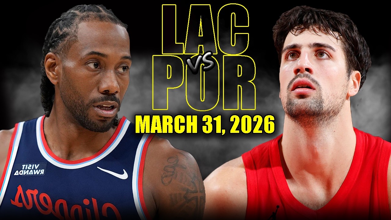 Los Angeles Clippers vs Portland Trail Blazers Full Game Highlights – March 31, 2026 | NBA Season