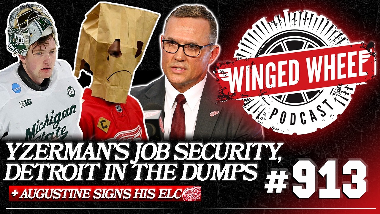 DETROIT IN THE DUMPS, YZERMAN'S JOB SECURITY, & AUGUSTINE SIGNS - Winged Wheel Podcast -Apr. 1, 2026
