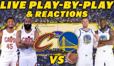 Cleveland Cavaliers vs Golden State Warriors | Live Play-By-Play & Reactions