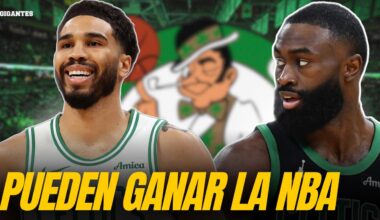 ¿PUEDEN LOS BOSTON CELTICS SER CAMPEONES?
