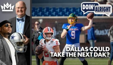Dallas Cowboys Draft A Quarterback?! The Next Dak? + QB Breakdowns | Doin’ Alright Draft Edition