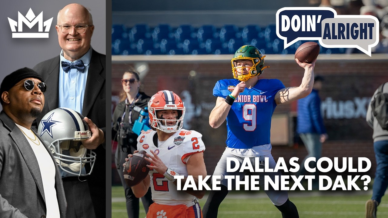 Dallas Cowboys Draft A Quarterback?! The Next Dak? + QB Breakdowns | Doin’ Alright Draft Edition