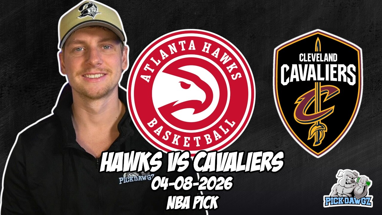 Atlanta Hawks vs Cleveland Cavaliers 4/8/26 NBA Free Picks & Prediction | NBA Betting Tips