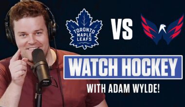 Toronto Maple Leafs vs Washington Capitals | LIVE w/ Adam Wylde