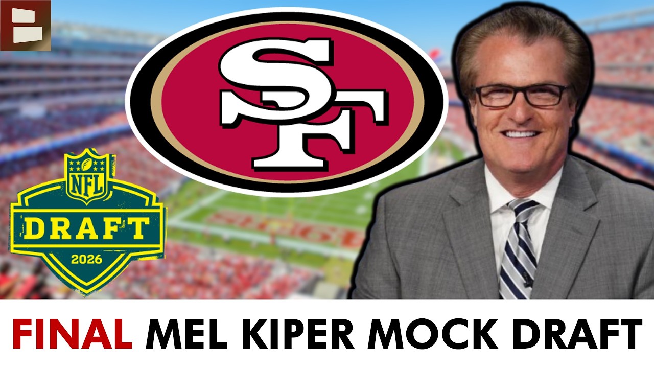 FINAL Mel Kiper Mock Draft For The San Francisco 49ers