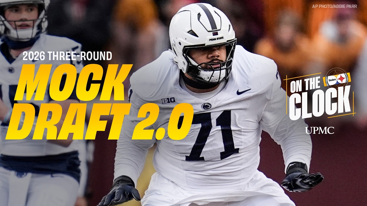 Three-Round Mock Draft 2.0 | On The Clock | Pittsburgh Steelers